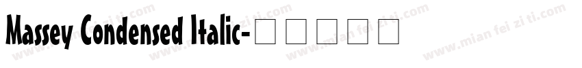 Massey Condensed Italic字体转换